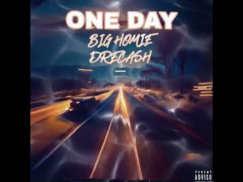 Big Homie DreCash - One Day ( Audio ) Prod By @kozycole & @prod.jayteii