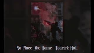 No Place Like Home - Todrick Hall (slowed &amp; reverb)