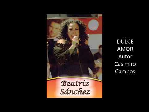 DULCE AMOR - BEATRIZ SÁNCHEZ