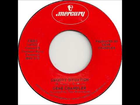 Gene Chandler - "Groovy Situation" (1970, original single version)