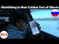 Hitchhiking to Coldest place on Earth (Extreme cold)