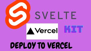 Deploy Svelte Kit App To Vercel Using Vercel Adapter