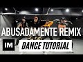 DANCE TUTORIAL/ Abusadamente (Remix) -MC Gusttae MC DG/May J Lee Choreography|Step-by-step explained