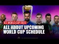 ICC World Cup 2023 Every Detail Of The ICC Schedule For The Men S Cricket World Cup
