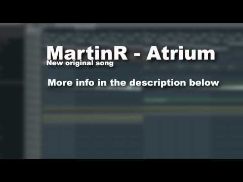 MartinR - Atrium (original song)