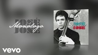 José José - Monólogo (Cover Audio)