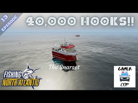 40,000 HOOKS!! - Episode 13 - Fishing North Atlantic
