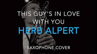 WEDDING MUSIC - Saxophone - This Guy's In Love with You - Herb Alpert