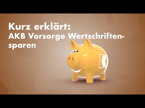 Kurz erklärt: AKB Vorsorge Wertschriftensparen