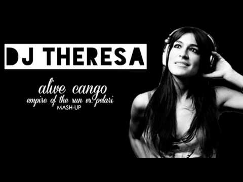 Alive Cango (DJ Theresa Mash-Up) - Empire of the Sun vs. Pelari