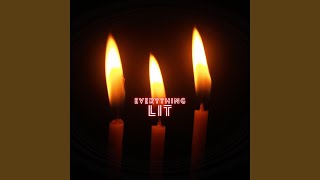 Everything Lit Music Video