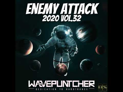 Enemy Attack 2020 Vol.32 mixed by Wavepuntcher