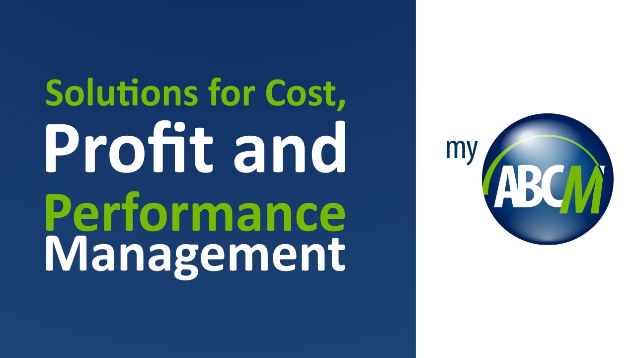 Solutions for Cost, Profit and Performance Management | MyABCM