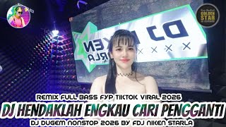 Download lagu DJ DUGEM PALING ASIK SEDUNIA❗HENDAKLAH ENGKAU CARI PENGGANTI REMIX FULL BASS FYP TIKTOK 2026❗PLAT BG mp3