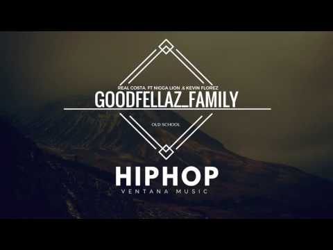 Goodfellaz Family - Nigga Lion Ft. Real Costa - Kevin Florez