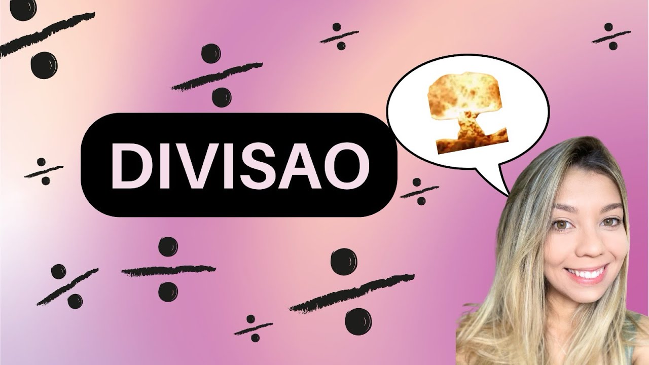 Aprenda a fazer divisão!