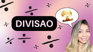 Aprenda a fazer divisão!