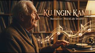 Download lagu Ku Ingin Kamu - Romance | RockLab Studio mp3