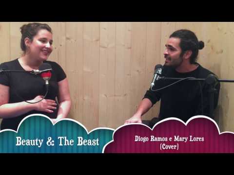 Beauty & The Beast - Diogo Ramos e Mary Lores (Cover)