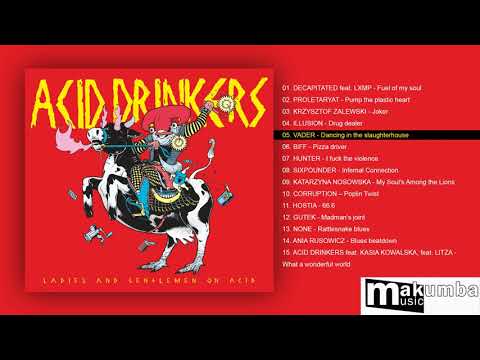 Ladies And Gentlemen On Acid - Vader: Dancing In The Slaughterhouse