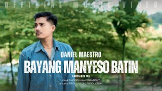 Download lagu Daniel Maestro - Bayang Manyeso Batin mp3