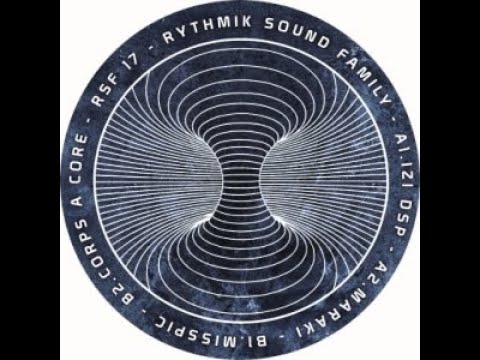 B2   Corps A Core (R.S.F 17) Rythmik Sound Family