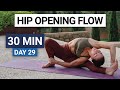 30 Min Hip Opening Yoga Flow Day 29 30 Day Yoga Challenge