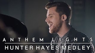 Hunter Hayes Medley: Wanted / I Want Crazy / Rescue (ft. Hunter Hayes) | Anthem Lights Mashup