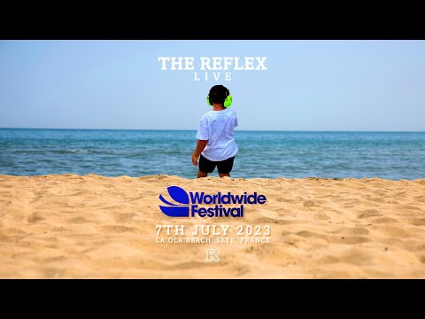 THE REFLEX LIVE @ Worldwide Festival [2023 DJ set]