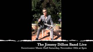 The Jimmy Dillon Band Live at The Sweetwater Music Hall in Mill Valley, CA