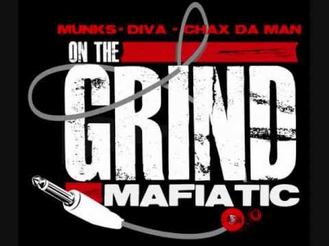 MUNKS- On The Grind ft.Diva & Chax
