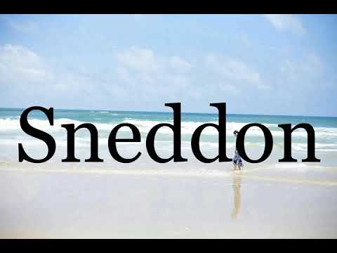 How To Pronounce Sneddon🌈🌈🌈🌈🌈🌈Pronunciation Of Sneddon