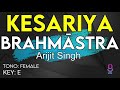 Arijit Singh - Kesariya - Brahmāstra - Karaoke Instrumental - Female