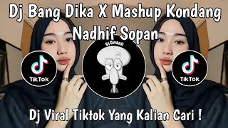 Download lagu DJ BANG DIKA X MASHUP KONDANG NADHIF SOPAN VIRAL TIKTOK TERBARU 2025 YANG KALIAN CARI ! mp3 Download lagu DJ BANG DIKA X MASHUP KONDANG NADHIF SOPAN VIRAL TIKTOK TERBARU 2025 YANG KALIAN CARI ! mp3