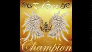 Champion- T-Boz (Totally T-boz)