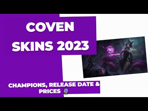Coven Skins 2023: Champions, Release Date & Prices 🔮 #leagueoflegends  #CovenSkins #gamingnews #lol