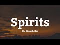 The Strumbellas - Spirits (Lyrics)