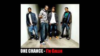 One Chance - Im Callin