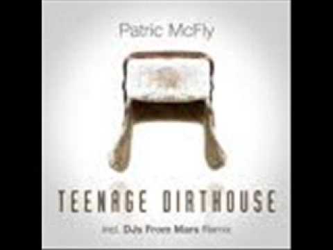 Patric McFly- Teenage Dirthouse