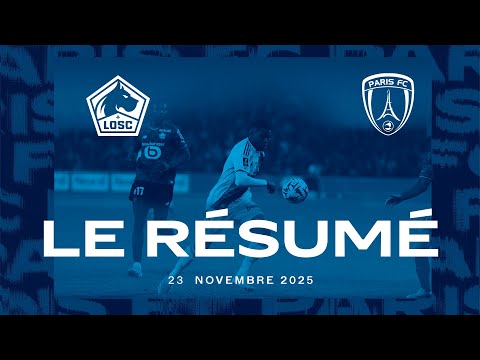 Le résumé de LOSC - PARIS FC