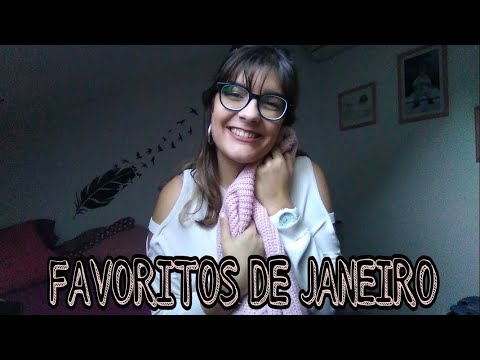 FAVORITOS DE JANEIRO | By Ana Rita