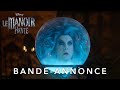 Le Manoir Hanté | Bande-annonce VF | Disney BE