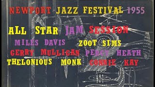 All Star Jam Session featuring Miles Davis- July 17, 1955 Newport Jazz Festival, Newport