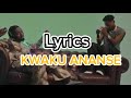 Amerado Kwaku Ananse Remix Ft Fameye Lyrics Video