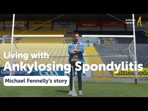 Living with ankylosing spondylitis - Michael Fennelly's story
