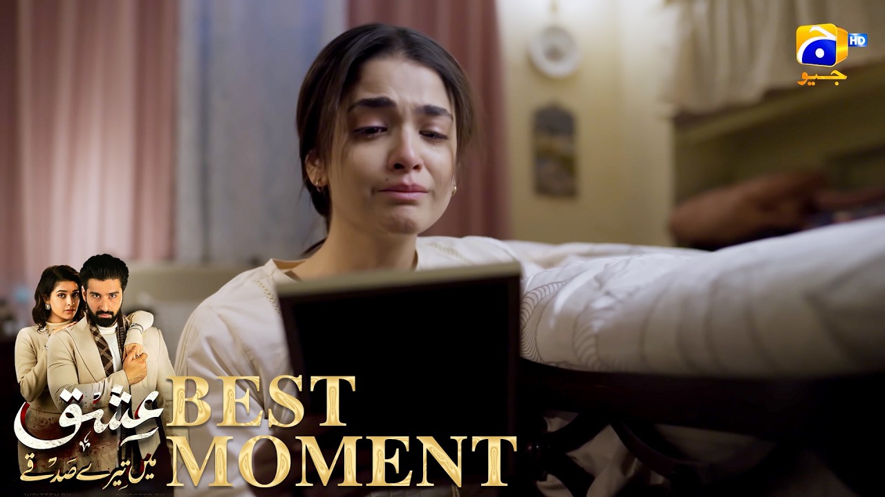 Ishq Mein Tere Sadqay Episode 11 | 𝐁𝐞𝐬𝐭 𝐌𝐨𝐦𝐞𝐧𝐭 𝟎𝟏 | Muneeb Butt - Anika Zulfikar | Har Pal Geo