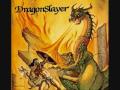 Dragonslayer- I Want Your Life 