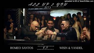 All Up 2 You (Versión Beta) - Romeo Santos  Wisin  Yandel - Vete - (Official Audio)