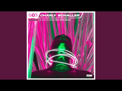 A Mina E Louca (feat. Dani DeLion)