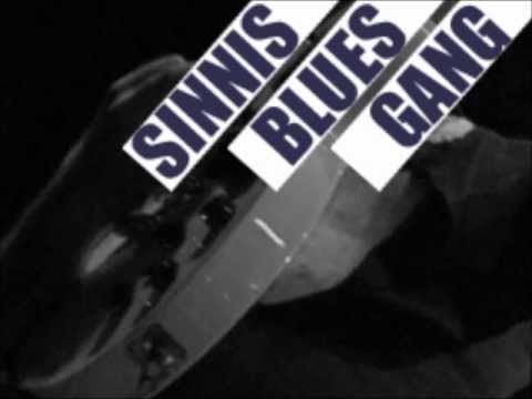 SINNIS BLUES GANG -Endless Love